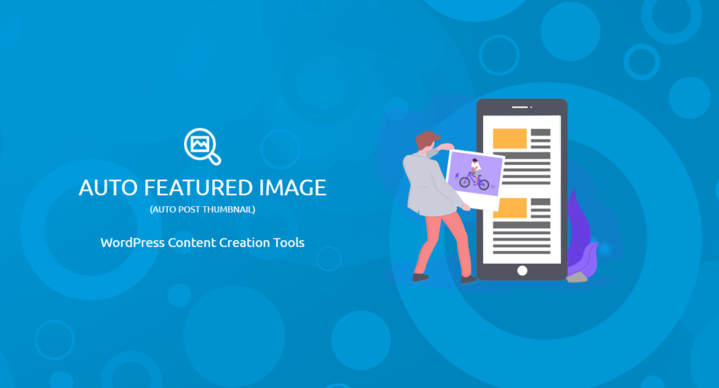 คุณเคยเขียนบทความแล้วขี้เกียจหารูปไหม ผมขอแนะนำ AUTO FEATURED IMAGE